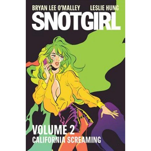 Snotgirl Volume 2: California Screaming Paperback, Image Comics