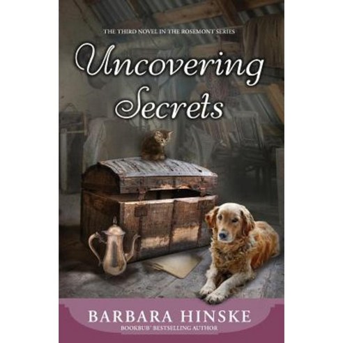 Uncovering Secrets: The Third Novel in the Rosemont Series Paperback, Casa del Northern Publishing