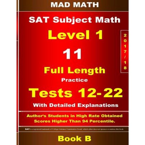 2018 SAT Subject Level 1 Book B Tests 12-22 Paperback, Createspace Independent Publishing Platform