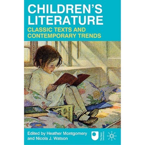 Children''s Literature: Classic Texts and Contemporary Trends Paperback, Palgrave MacMillan