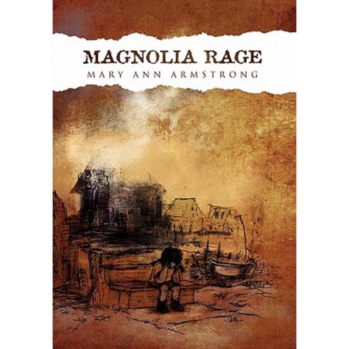 Magnolia Rage Hardcover, Xlibris Corporation