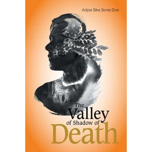 The Valley of Shadow of Death Paperback, Xlibris