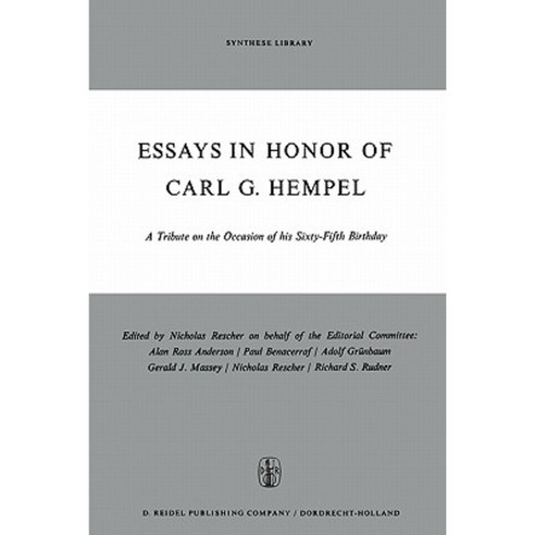 Essays in Honor of Carl G. Hempel: A Tribute on the Occasion of His Sixty-Fifth Birthday Paperback, Springer