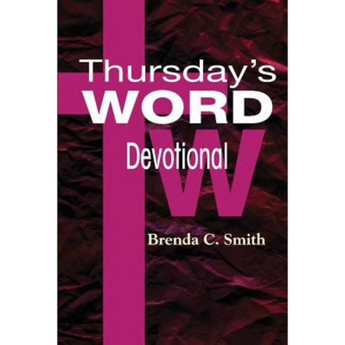 Thursday''s Word - Devotional Paperback, Incahoots Film Entertainment, LLC