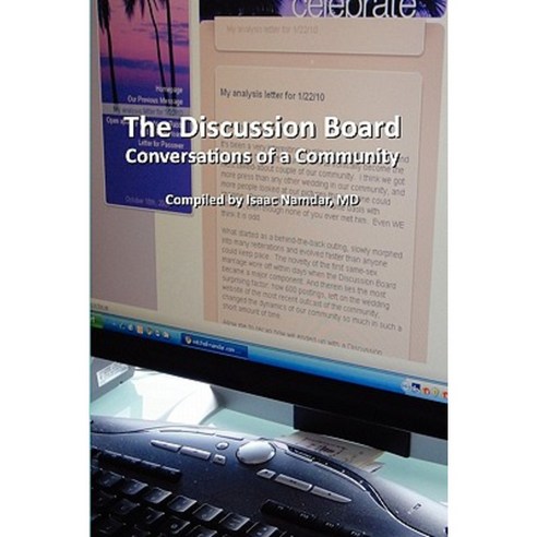 The Discussion Board: Conversations of a Community Paperback, Createspace