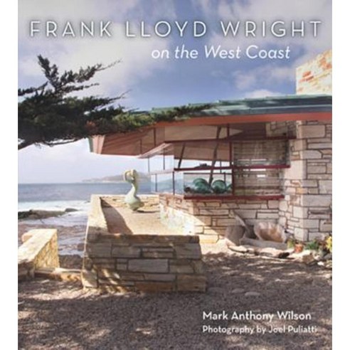 Frank Lloyd Wright on the West Coast Hardcover, Gibbs Smith