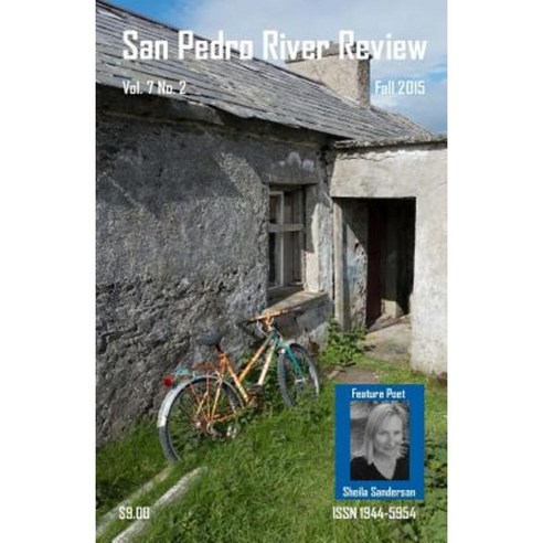 San Pedro River Review Vol. 7 No. 2 Fall 2015 Paperback, Createspace Independent Publishing Platform
