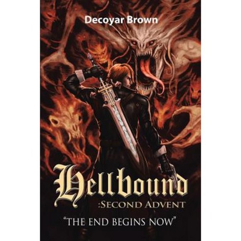 Hellbound: Second Advent Paperback, Lulu Publishing Services