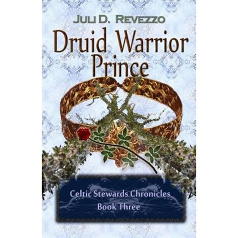 Druid Warrior Prince Paperback, Createspace Independent Publishing Platform