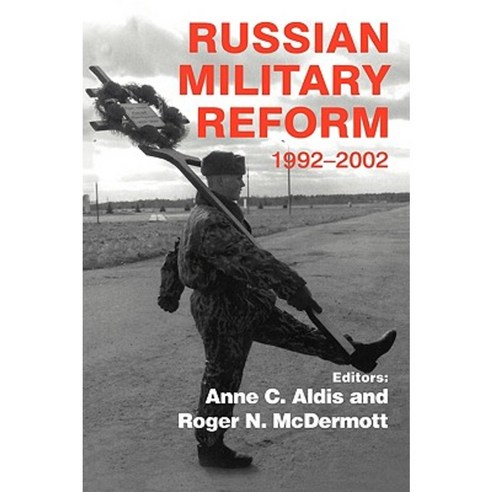 Russian Military Reform 1992-2002 Paperback, Routledge
