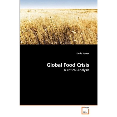 Global Food Crisis Paperback, VDM Verlag
