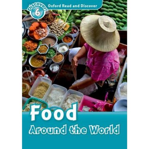 Oxford Read and Discover: Level 6: 1 050-Word Vocabulary Food Around the World Paperback, Oxford University Press, USA의 최저가를 확인해보세요.