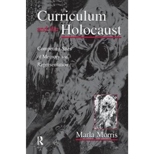 Curriculum and the Holocaust Paperback, Routledge
