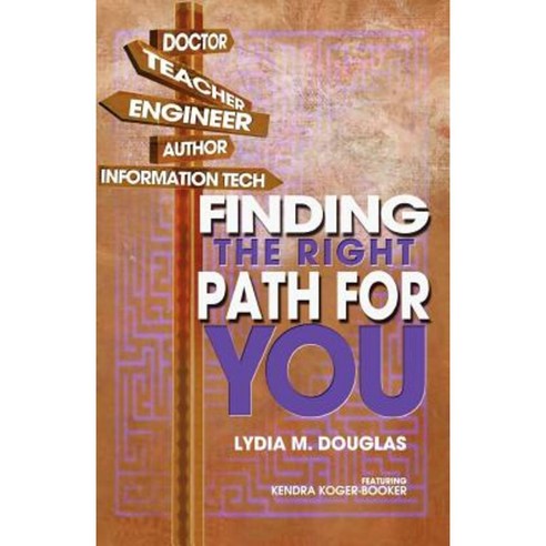 Finding the Right Path for You Paperback, Prioritybooks Publications