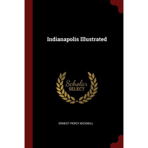 Indianapolis Illustrated Paperback, Andesite Press
