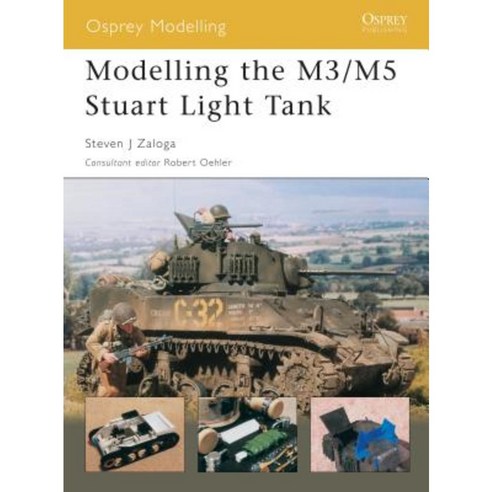 Modelling the M3/M5 Stuart Light Tank Paperback, Osprey Publishing (UK)