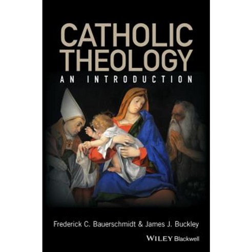 Catholic Theology: An Introduction Hardcover, Wiley-Blackwell - 가격 변동 ...