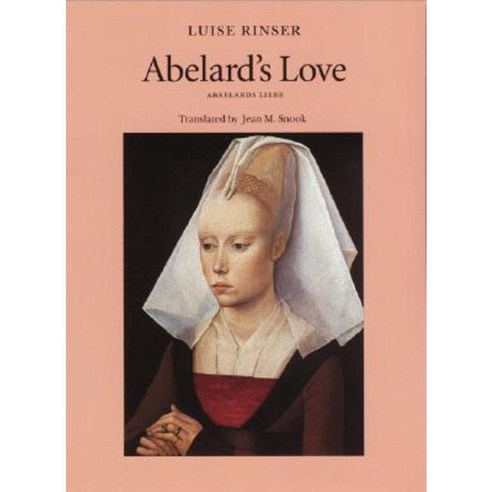 Abelard''s Love Paperback, University of Nebraska Press