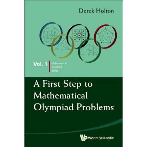 A First Step to Mathematical Olympiad Problems Paperback, World Scientific Publishing Company