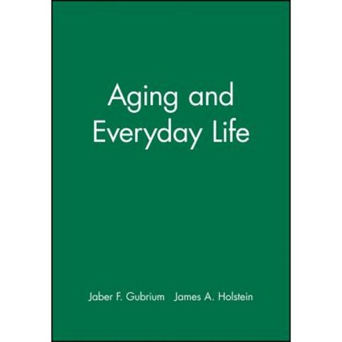 Aging and Everyday Life Paperback, Wiley-Blackwell