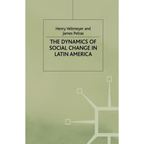 The Dynamics of Social Change in Latin America Paperback, Palgrave MacMillan