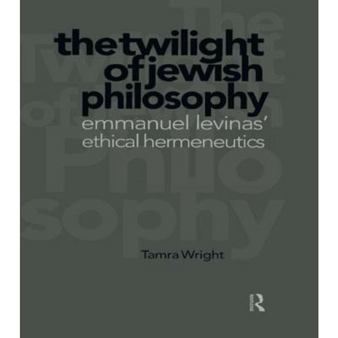 Twilight of Jewish Philosophy Hardcover, Routledge