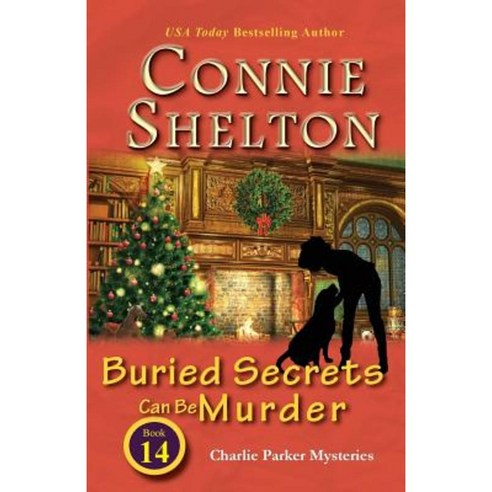 Buried Secrets Can Be Murder: Charlie Parker Mysteries Book 14 Paperback, Secret Staircase Books