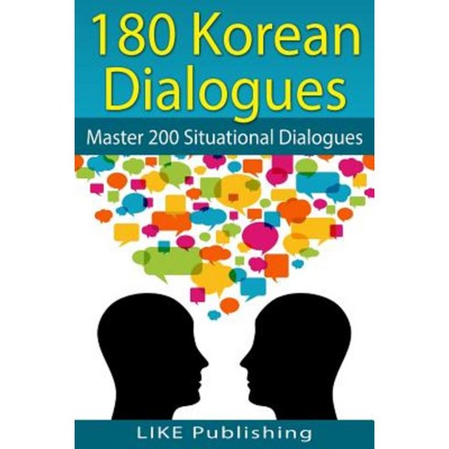 180 Korean Dialogues Paperback, Createspace Independent Publishing Platform