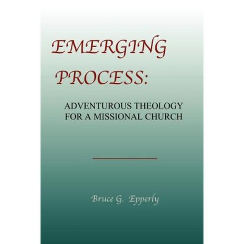 Emerging Process Paperback, Parson''s Porch Books