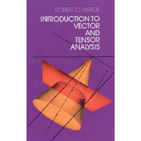 Introduction to Vector and Tensor Analysis Paperback, Dover Publications