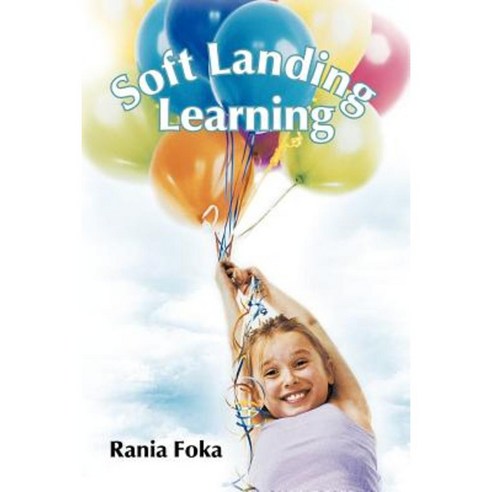 Soft Landing Learning Paperback, Authorhouse