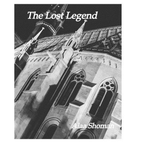 The Lost Legend Paperback, Blurb