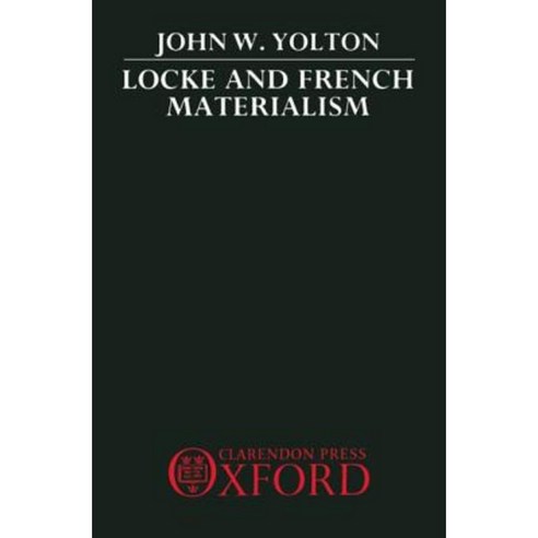 Locke and French Materialism Hardcover, OUP Oxford