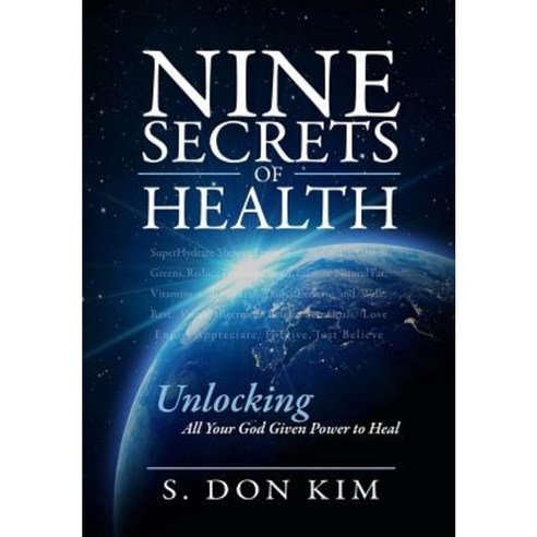 Nine Secrets of Health Hardcover, Kim Foot and Ankle Centers