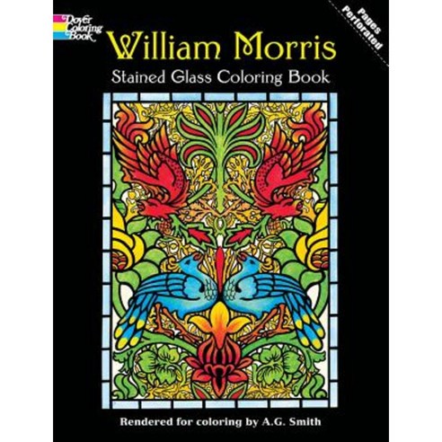 William Morris Stained Glass Coloring Book Paperback, Dover Publications