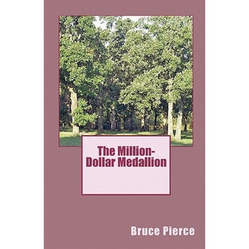 The Million-Dollar Medallion Paperback, Createspace Independent Publishing Platform