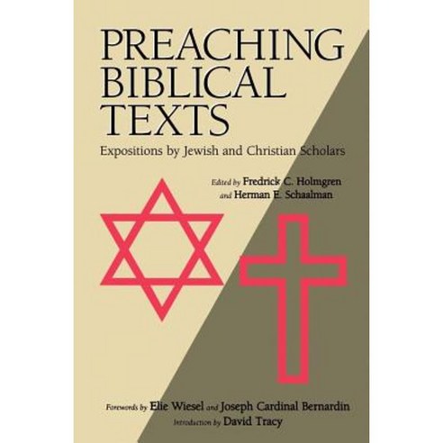 Preaching Biblical Texts: Expositions by Jewish and Christian Scholars Paperback, William B. Eerdmans Publishing Company