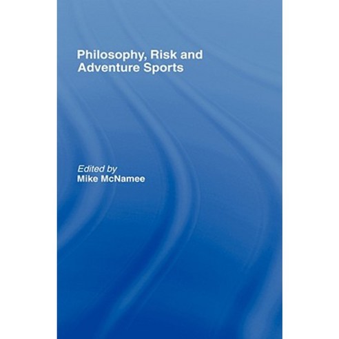 Philosophy Risk and Adventure Sports Hardcover, Routledge
