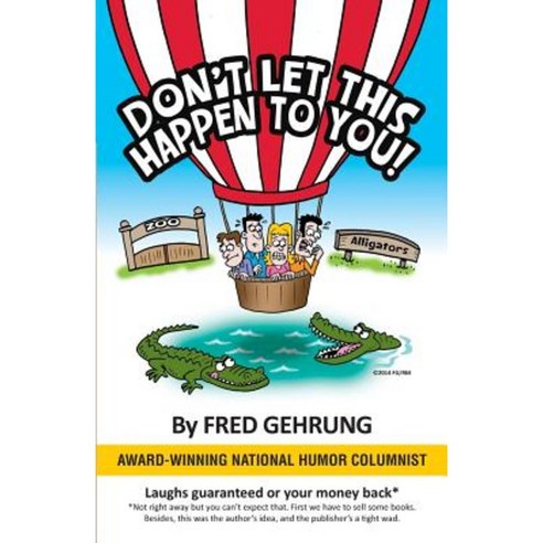 Don''t Let This Happen to You! Paperback, Createspace Independent Publishing Platform