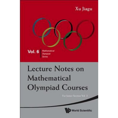 Lecture Notes on Mathematical Olympiad Courses: For Junior Section - Volume 2 Paperback, World Scientific Publishing Company