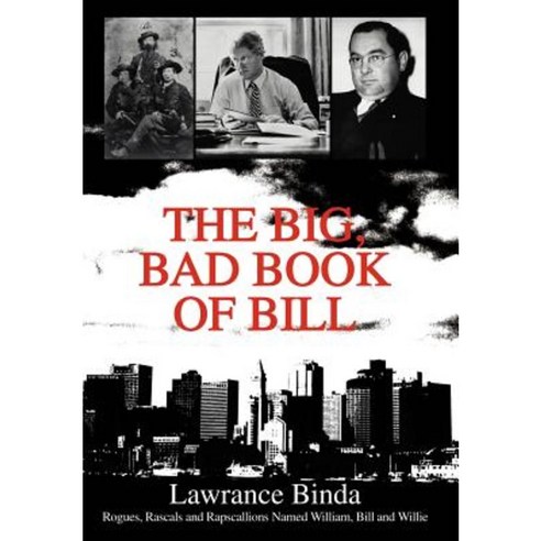 The Big Bad Book of Bill: R Hardcover, iUniverse