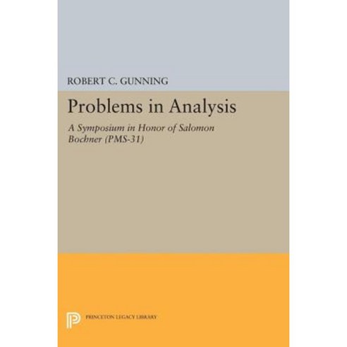 Problems in Analysis: A Symposium in Honor of Salomon Bochner (PMS-31) Paperback, Princeton University Press