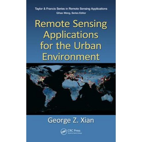 Remote Sensing Applications for the Urban Environment Hardcover, CRC Press
