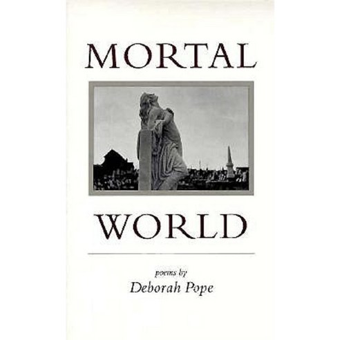 Mortal World: Poems Paperback, LSU Press