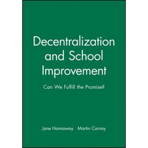 Decentralization School Improvement Hardcover, Jossey-Bass