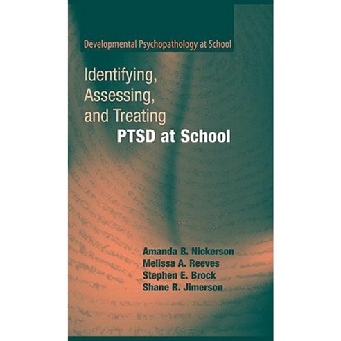 Identifying Assessing and Treating Ptsd at School Hardcover, Springer