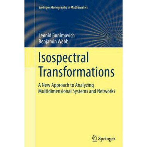 Isospectral Transformations: A New Approach to Analyzing Multidimensional Systems and Networks Paperback, Springer