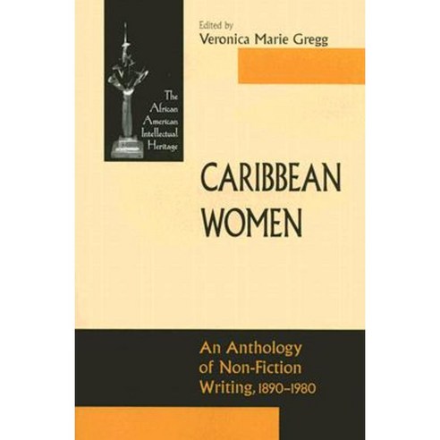 Caribbean Women: An Anthology of Non-Fiction Writing 1890-1980 Paperback, University of Notre Dame Press
