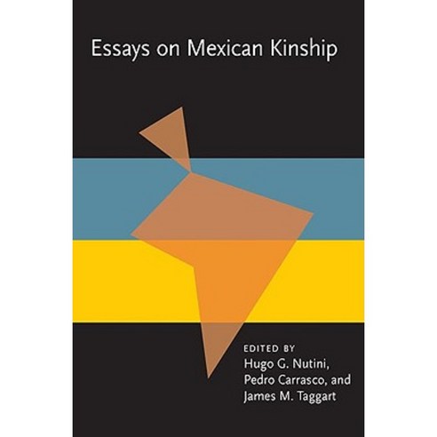 Essays on Mexican Kinship Paperback, University of Pittsburgh Press