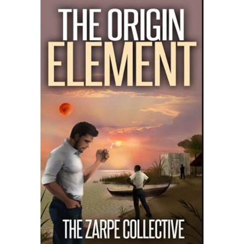 The Origin Element Paperback, Createspace